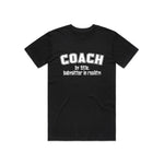 Coach Sitter Tee