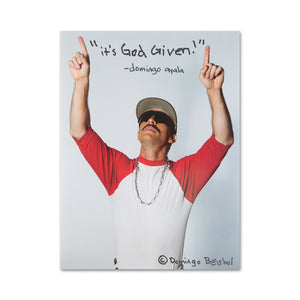 God Given Poster - 18"x24"
